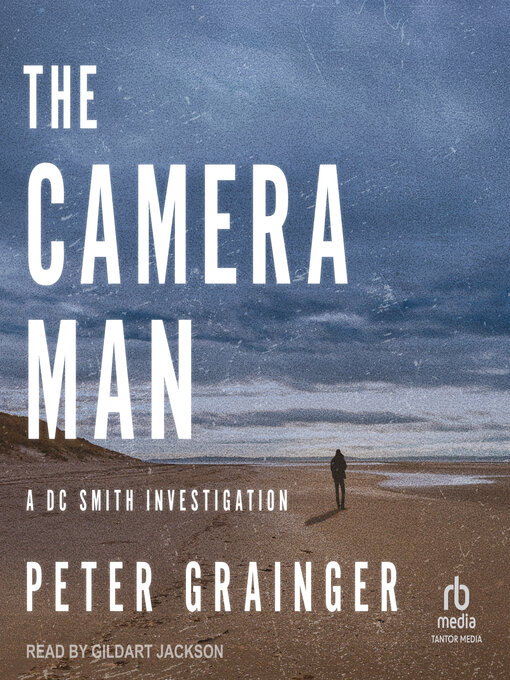 Title details for The Camera Man by Peter Grainger - Available